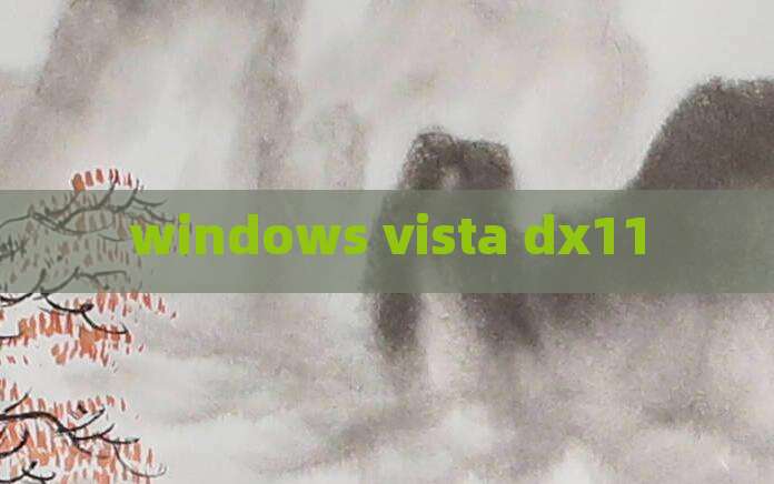 windows vista dx11
